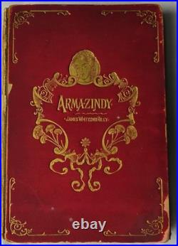 1894 First Limited Edition Book, Armazindy, James Whitcomb Riley Signed, 16/100