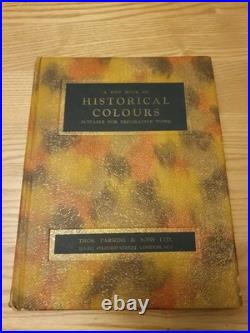 A Tint Book Of Historical Colours De Luxe Edition 1938 Thomas Parsons & Sons Ltd