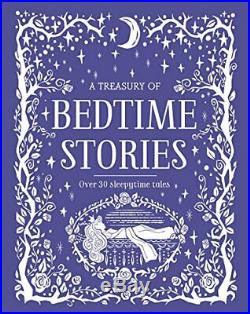 A Treasury of Bedtime Stories Over 30 Sleepytime Tales by Parragon Books Ltd