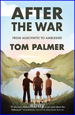 After the War From Auschwitz to Ambleside (Conkers) by Tom Palmer Book The