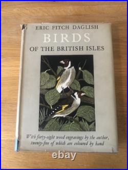 Birds Of The British Isles By Eric Fitch Daglish 1948 First Limited Edition