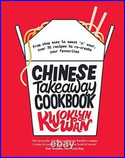 Chinese Takeaway Cookbook From Chop Suey to Sweet'n' Sour, O. By Kwoklyn Wan