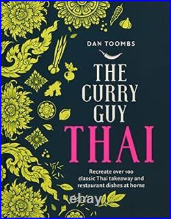 Curry Guy Thai Recreate Over 100 Classi, Dan Toombs