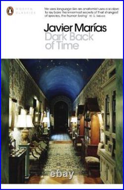 Dark Back of Time (Penguin Modern Classics) by Marías, Javier Book The Cheap