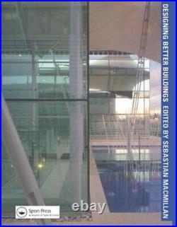 Designing Better Buildings by Macmillan New 9781138405356 Fast Free Shipping