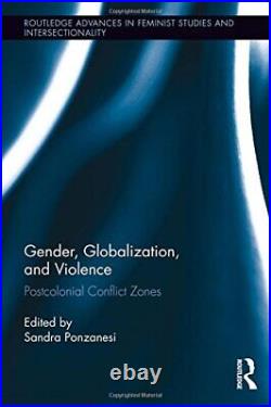 Gender, Globalization, and Violence Postcoloni, Ponzanesi