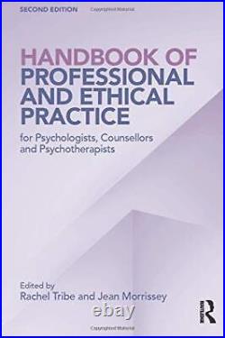 Handbook of Professional and Ethical Practice for Psychologists, Counsellors and