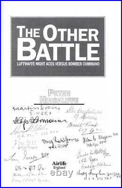 Hinchliffe, Peter THE OTHER BATTLE LUFTWAFFE NIGHT ACES VERSUS BOMBER COMMAND H