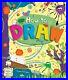 How-To-Draw-Kids-Art-Series-by-Igloo-Books-Ltd-Book-The-Cheap-Fast-Free-Post-01-lh