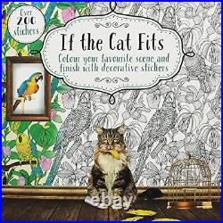 If the Cat Fits Colour Your Favourite Scene and Finish. By Parragon Books Ltd