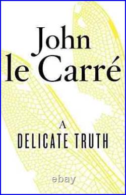 John le Carre A DELICATE TRUTH brand new limited edition proof copy 001 number
