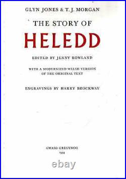 Jones, Glyn & Morgan, T J (edited by Jenny Rowland) THE STORY OF HELEDD WITH A M