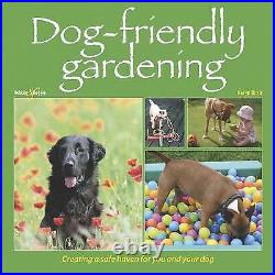 Karen Bush Dog-friendly Gardening Creating a safe FREE Shipping, Save £s