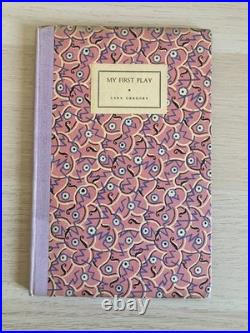 Lady Gregory My First Play Signed Limited Edition No 62/530 Uncut Pages
