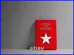 Letters from Titanic limited edition fine press book