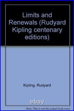 Limits and Renewals (Rudyard Kipling centenary editions)-Rudyard