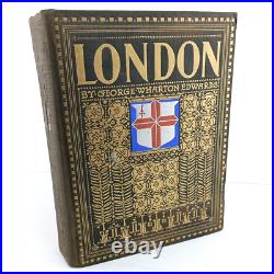 London by George Wharton Edwards SIGNED 1922 Limited Edition Local History Book