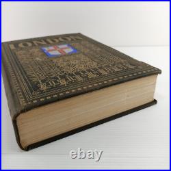 London by George Wharton Edwards SIGNED 1922 Limited Edition Local History Book London by George Wharton Edwards SIGNED 1922 Limited Edition Local History Book
