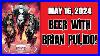 May-16-2024-Beer-With-Brian-Pulido-Comic-Book-Publisher-And-Creator-Of-Lady-Death-01-ns
