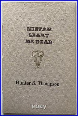 Mistah Leary He Dead Hunter S Thompson X-Ray Book ltd ed Tim Leary BONUS NEW