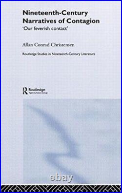Nineteenth-Century Narratives of Contagion'Ou, Christensen Hardcover