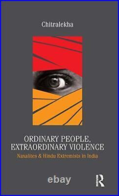 Ordinary People, Extraordinary Violence Naxali, Chitralekha