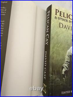 Pelican Cay & Other Disquieting Tales David Case Horror Hardback Stephen Jones