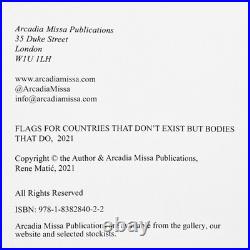 RENE MATIC SIGNED FLAGS FOR BODIES THAT DON'T EXIST 1st Ed 2021 Photography