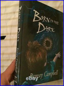 Ramsey Campbell Born to the Dark SIGNED Lettered of 26 Traycased Ltd 1st Ed