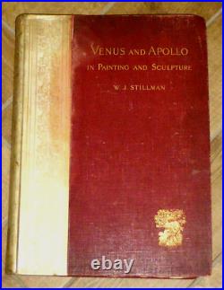 Rare Book Venus & Apollo in Painting & Sculpture, WJ Stillman 1897, #101 of 555
