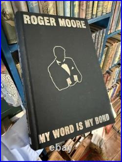 Roger Moore My Word is My Bond SIGNED Limited Edition Autobiography