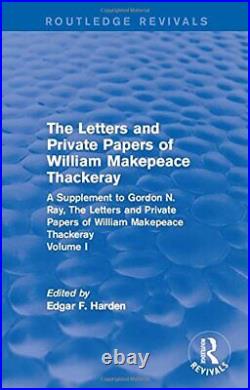 Routledge Revivals The Letters and Private Pap, Harden