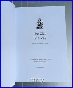 SCUBA, BSAC THE DIVE Reg Valentine, Limited edition numbered 2066 of 2,500 VGC