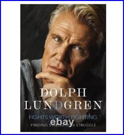 SIGNED Dolph Lundgren Book Fights Worth Fighting First Edition Hardcover & COA