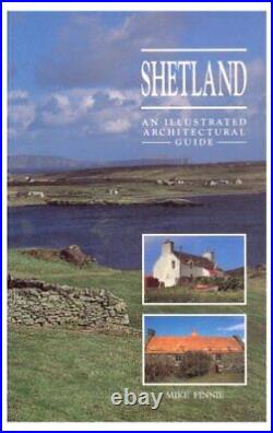 Shetland An Illustrated Architectural Guide RIAS. By Finnie, Mike Paperback