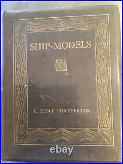 Ship-Models And Steamship Books by E. Keble Chatterton Limited Editions