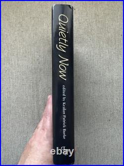 Signed and Numbered 194 of 500 Edition QUIETLY NOW 30 Signatures Book HC DJ 2004