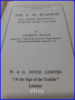 Sir J M Barrie His First Editions Points and Values (Limited Edition) Signed