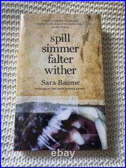 Spill Simmer Falter Wither By Sara Baume Signed 1st Ltd Edition HB Book (9/100)