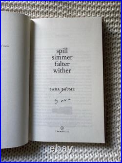 Spill Simmer Falter Wither By Sara Baume Signed 1st Ltd Edition HB Book (9/100)