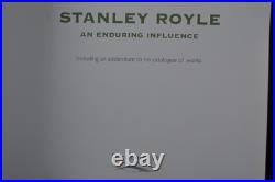 Stanley Royle An Enduring Influence Timothy Dickson