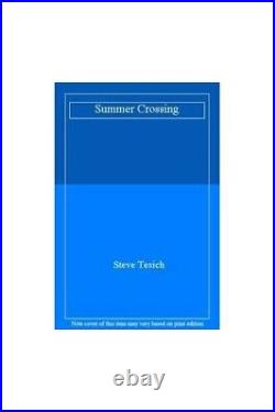 Summer Crossing, Tesich, Steve