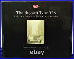 THE BUGATTI TYPE 57S EVOLUTION PROTOTYPES RACING CARS PRODUCTION Book