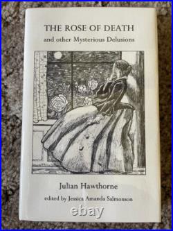 THE ROSE OF DEATH Julian Hawthorne 1st ed 500 COPY LIMITED HC ASH-TREE OOP fine