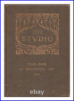THE STUDIO LTD The Studio year book of decorative art. 1913 1913 Hardcover