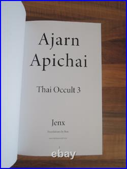 Thai Occult 3 Ajarn Apichai, Peter Jenx 2024, Signed Sigilised, Blessed. Ltd Ed