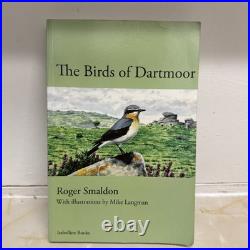 The Birds Of Dartmoor, Roger Smaldon, Isabelline Books 2005, Ornithology Paperback
