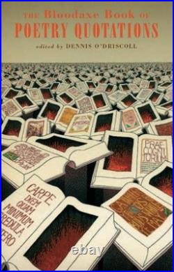 The Bloodaxe Book of Poetry Quotations by O'Driscoll, Dennis Paperback Book The