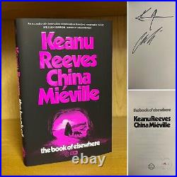 The Book Of Elsewhere SIGNED Mieville AND Keanu Reeves, Numbered 108/150 + COA