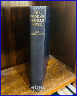 The Book of Famille Rose by G. C. Williamson 1927 First Edition Limited Copies